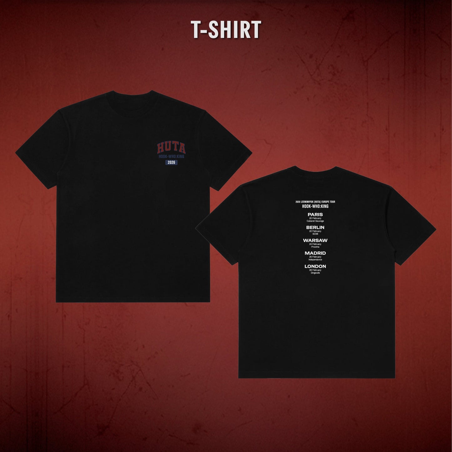 2. T-shirt - LEE MINHYUK (HUTA) EUROPE TOUR <HOOK - WHO:KING> OFFICIAL MERCH