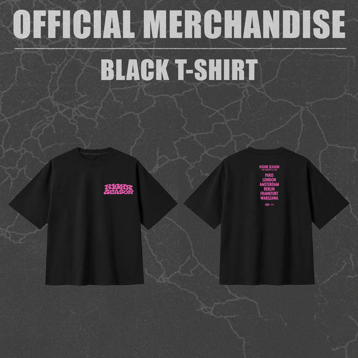 1. T-shirt - H1GHR SEASON IN EUROPE & UK OFFICIAL MERCH (pH-1, lIlBOI, Woodie Gochild)